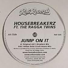 Rat Records Housebreakerz Jump On It Feat Ragga Twins